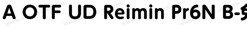 A OTF UD Reimin Pr6N B字体转换